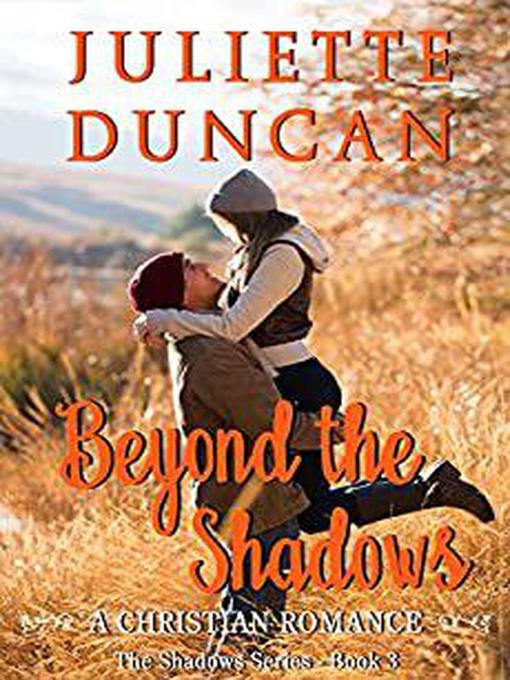 Title details for Beyond the Shadows by Juliette Duncan - Available